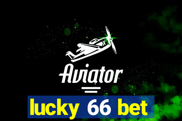 lucky 66 bet